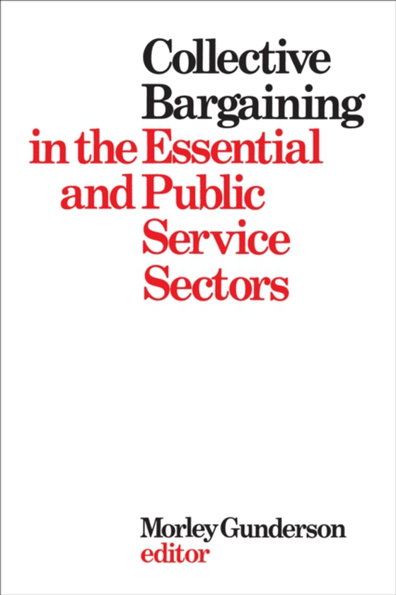 Collective Bargaining in the Essential and Public Service Sectors (e-bog) af -