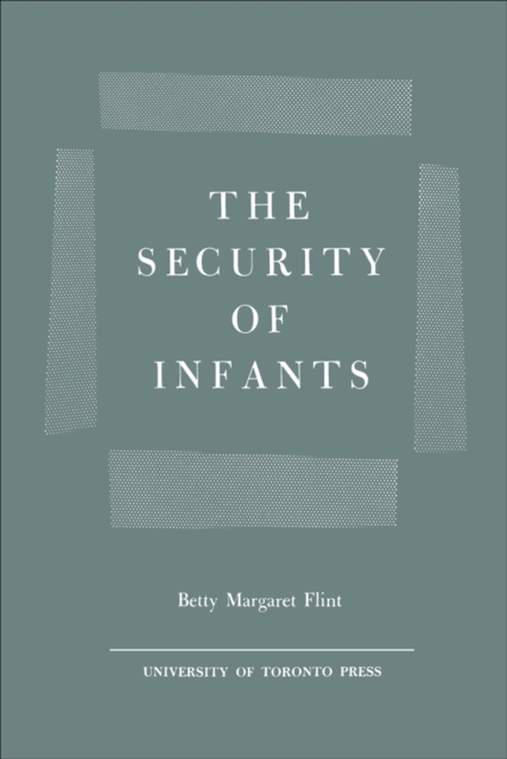 Security of Infants (e-bog) af Flint, Betty M.