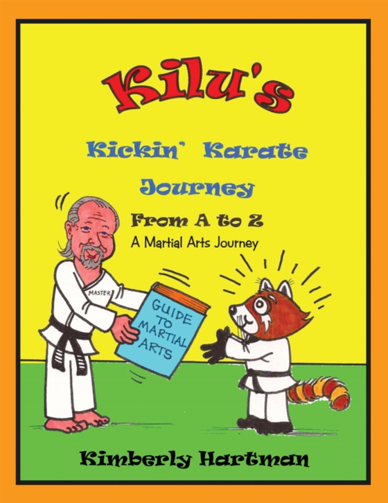 Kilu's Kickin' Karate Journey from a to Z (e-bog) af Hartman, Kimberly