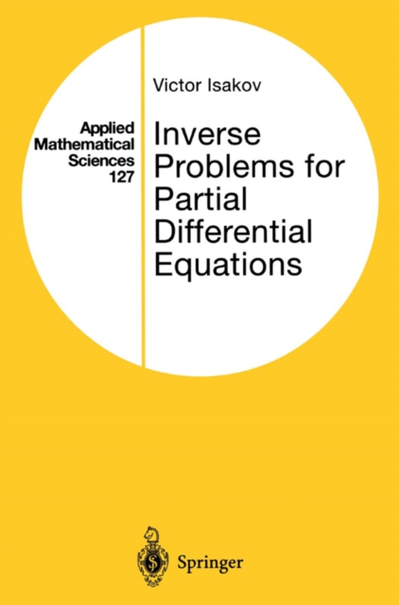 Inverse Problems for Partial Differential Equations (e-bog) af Isakov, Victor