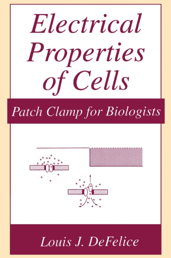 Electrical Properties of Cells (e-bog) af DeFelice, Louis J.