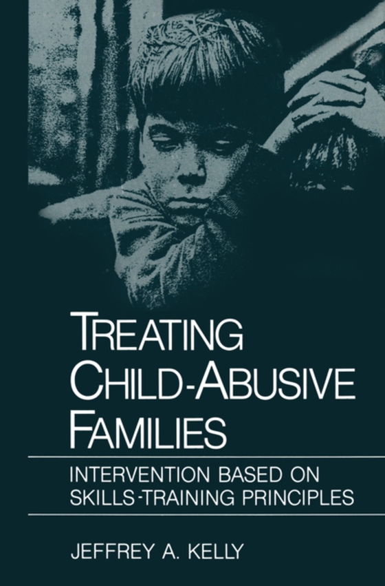 Treating Child-Abusive Families (e-bog) af Kelly, Jeffrey A.