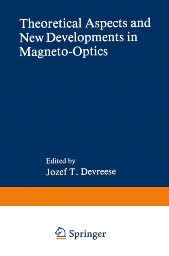 Theoretical Aspects and New Developments in Magneto-Optics (e-bog) af Devreese, J.T.