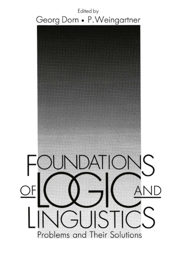 Foundations of Logic and Linguistics (e-bog) af Weingartner, Paul