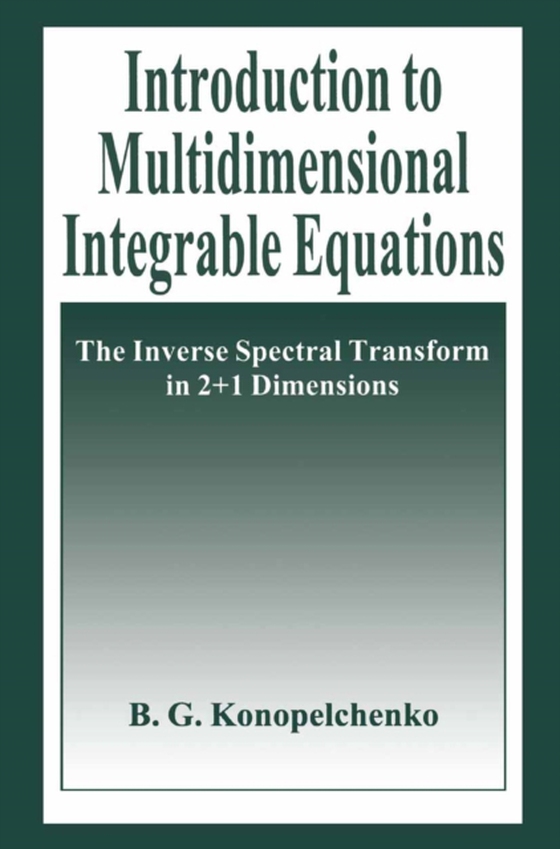 Introduction to Multidimensional Integrable Equations (e-bog) af Konopelchenko, B.G.