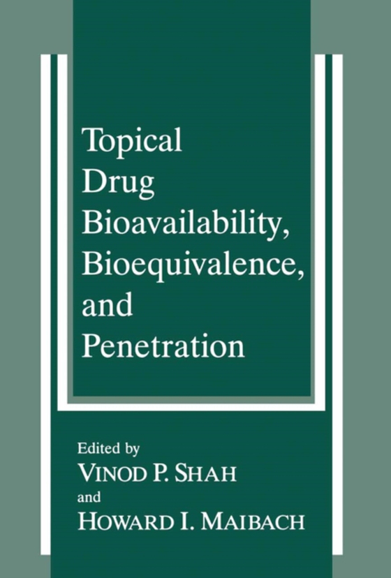 Topical Drug Bioavailability, Bioequivalence, and Penetration