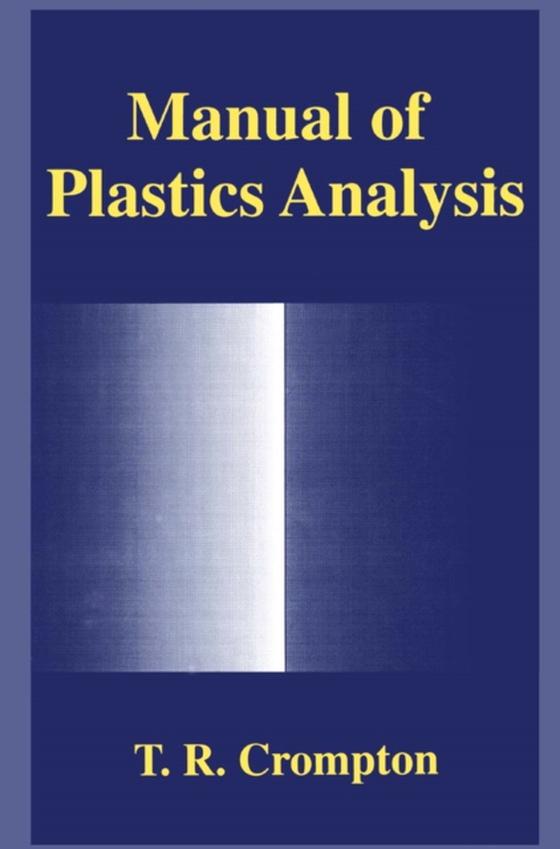 Manual of Plastics Analysis (e-bog) af Crompton, T.R