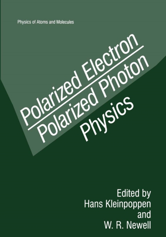 Polarized Electron/Polarized Photon Physics (e-bog) af -