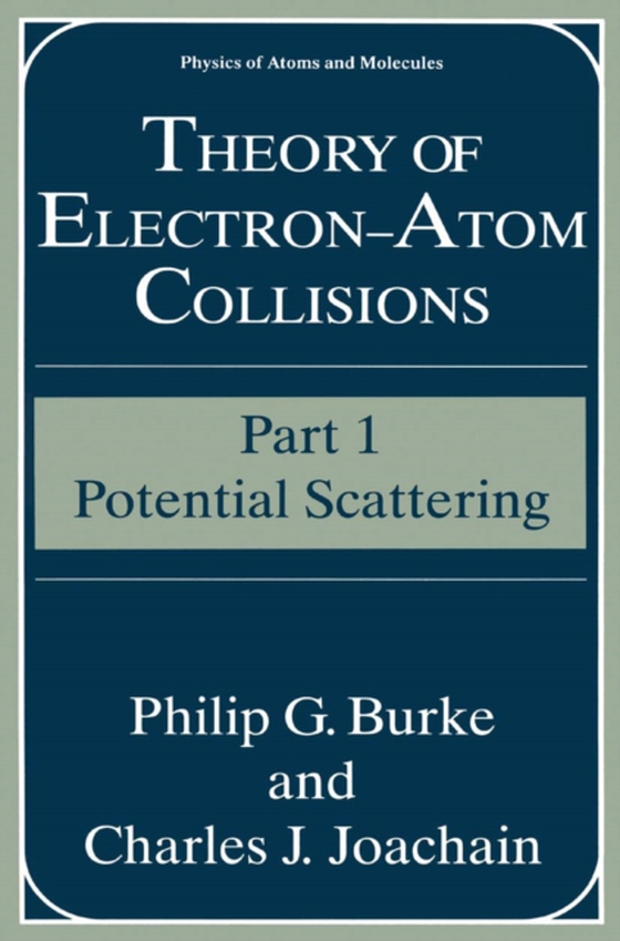 Theory of Electron-Atom Collisions (e-bog) af Joachain, Charles J.