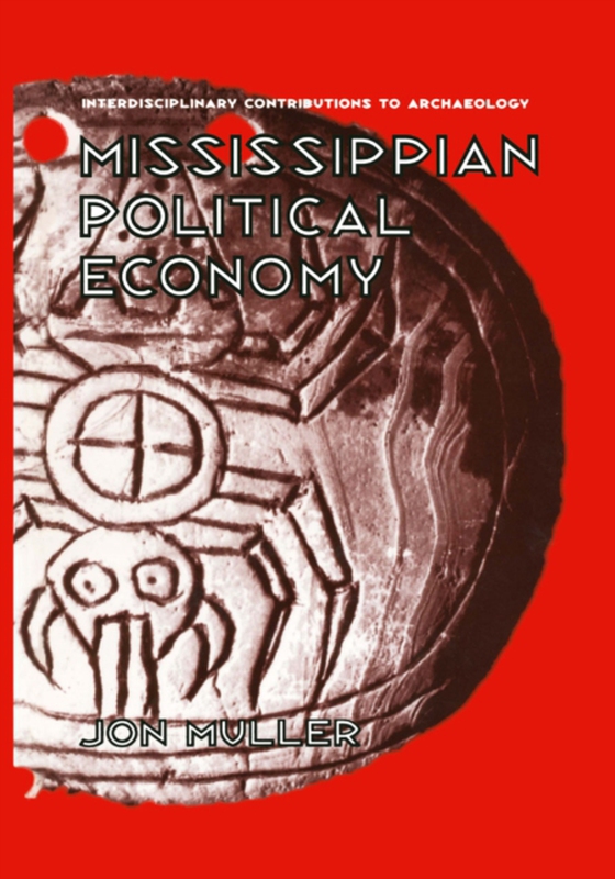 Mississippian Political Economy (e-bog) af Muller, Jon