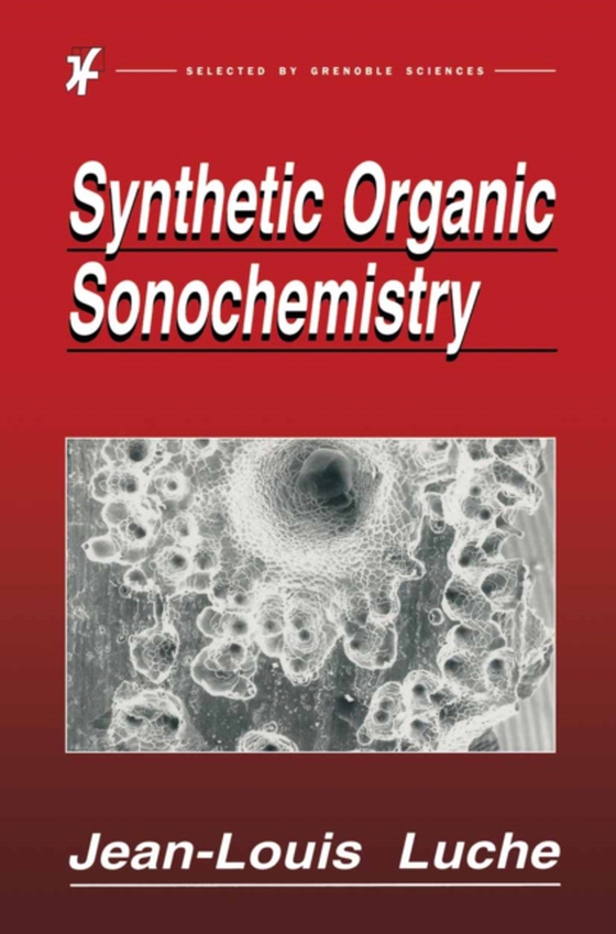 Synthetic Organic Sonochemistry (e-bog) af Luche, Jean-Louis