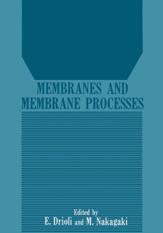 Membranes and Membrane Processes (e-bog) af Nakagaki, Masayuki