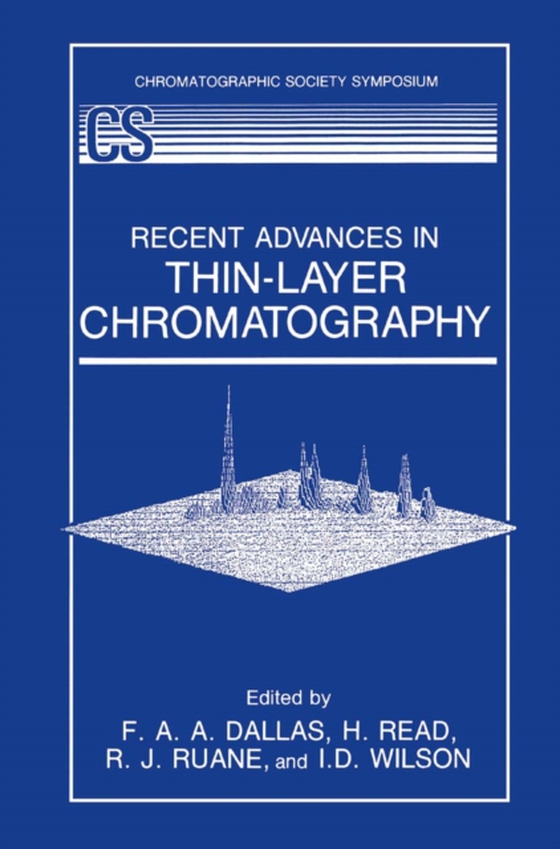 Recent Advances in Thin-Layer Chromatography (e-bog) af Wilson, I.D.