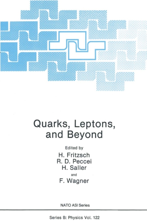 Quarks, Leptons, and Beyond (e-bog) af Wagner, H.