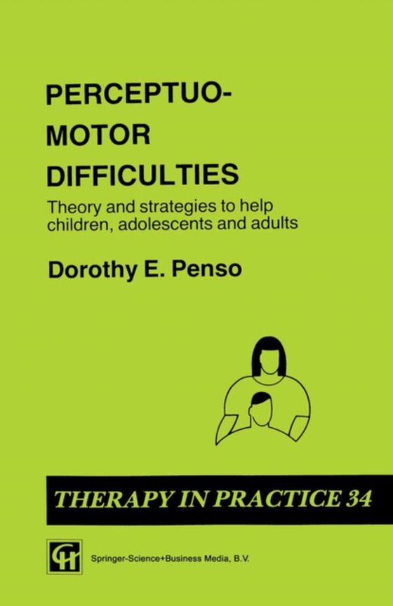 Perceptuo-motor Difficulties (e-bog) af Penso, Dorothy E.