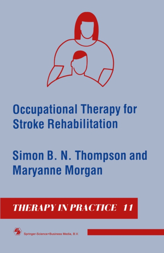 Occupational Therapy for Stroke Rehabilitation (e-bog) af Morgan, Maryanne