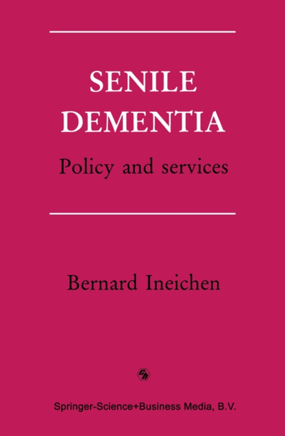 Senile Dementia (e-bog) af Ineichen, Bernard