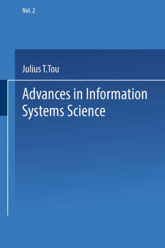 Advances in Information Systems Science (e-bog) af Tou, Julius T.