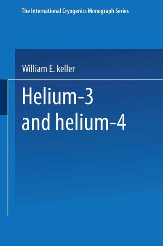 Helium-3 and Helium-4 (e-bog) af Keller, W. E.