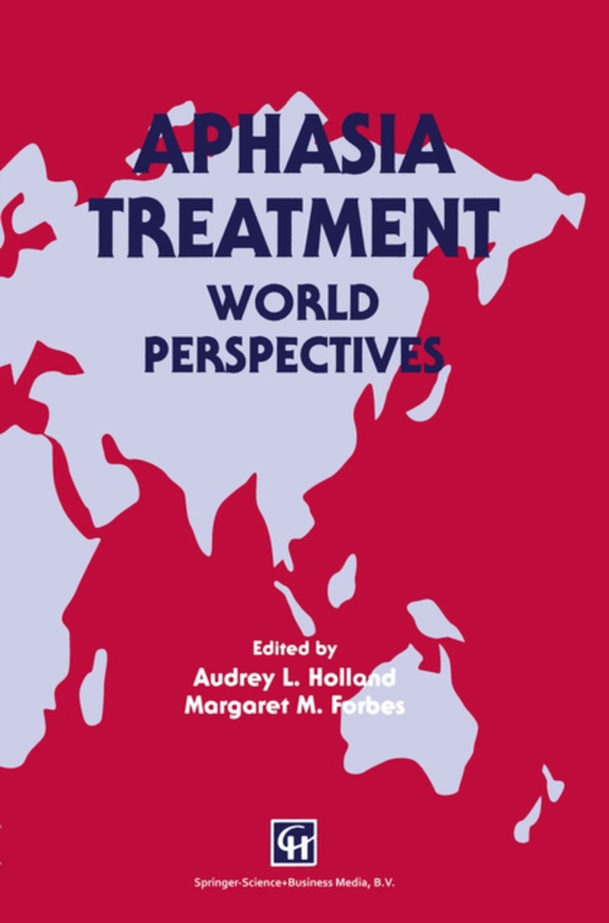 Aphasia Treatment (e-bog) af Forbes, Audrey L. Holland and Margaret M.