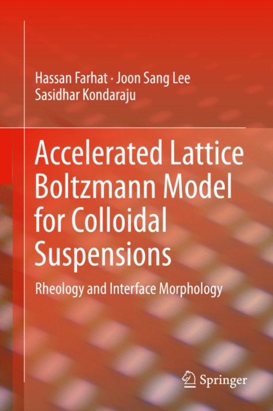 Accelerated Lattice Boltzmann Model for Colloidal Suspensions (e-bog) af Kondaraju, Sasidhar