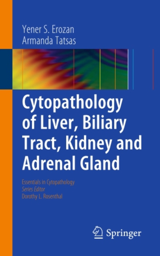 Cytopathology of Liver, Biliary Tract, Kidney and Adrenal Gland (e-bog) af Tatsas, Armanda