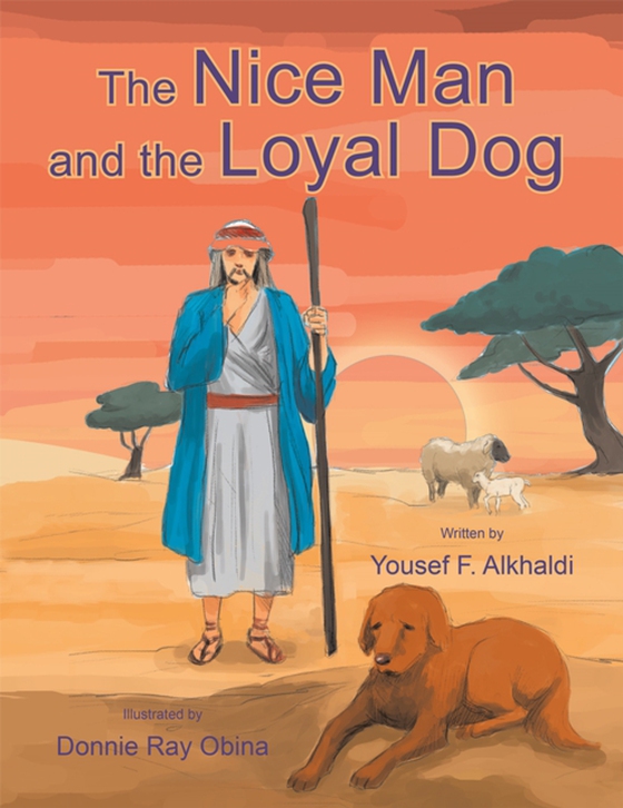 Nice Man and the Loyal Dog (e-bog) af Alkhaldi, Yousef F.