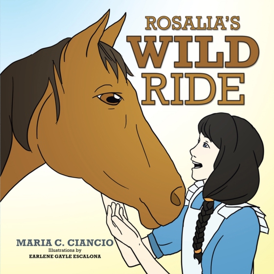 Rosalia's Wild Ride (e-bog) af CIANCIO, MARIA C.