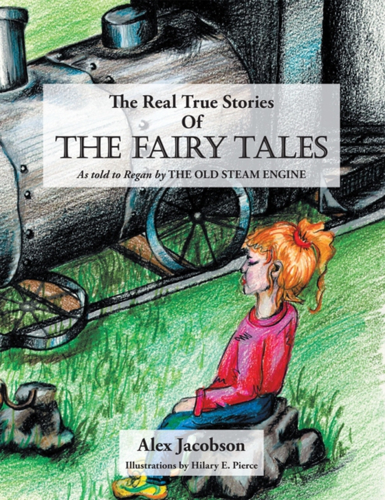 Real True Stories of the Fairy Tales (e-bog) af Jacobson, Alex