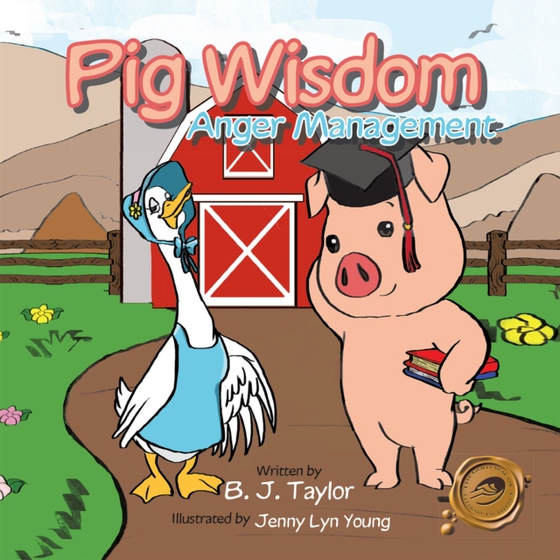 Pig Wisdom (e-bog) af Taylor, B. J.