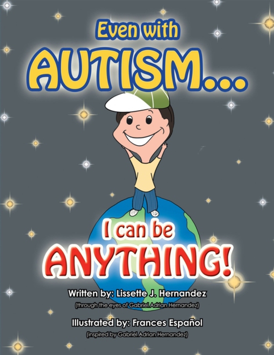 Even with Autism... (e-bog) af Hernandez, Lissette J.