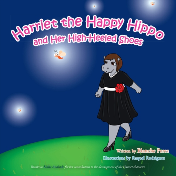 Harriet the Happy Hippo and Her High-Heeled Shoes (e-bog) af Perez, Blanche