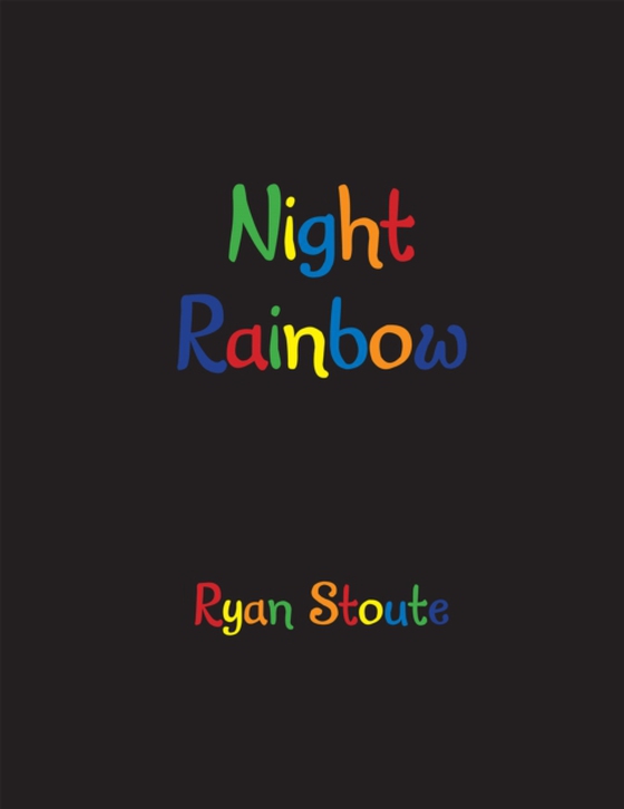 Night Rainbow (e-bog) af Stoute, Ryan