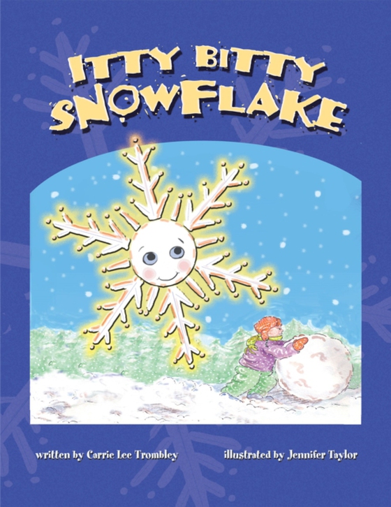 Itty Bitty Snowflake (e-bog) af Trombley, Carrie Lee