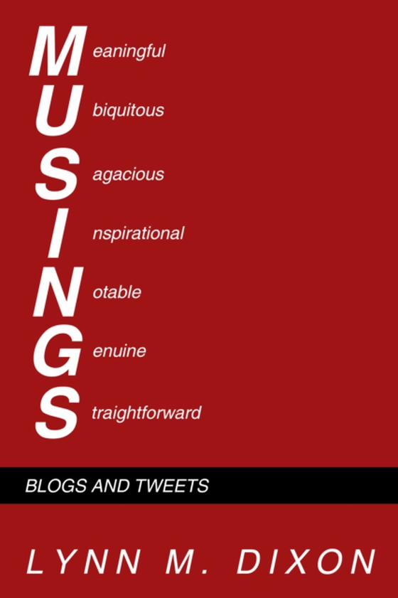 Musings: Blogs and Tweets (e-bog) af Dixon, Lynn M.