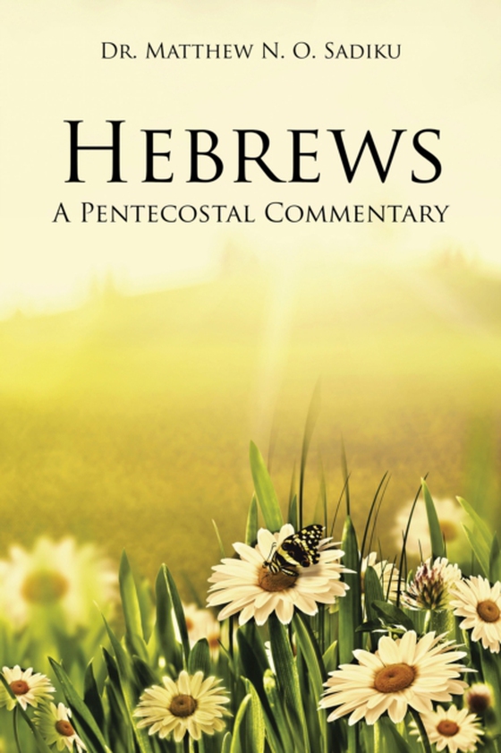 Hebrews (e-bog) af Sadiku, Dr. Matthew N. O.