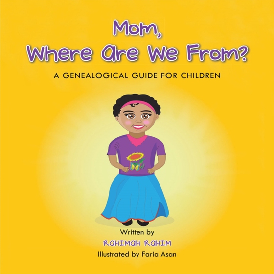 Mom, Where Are We From? (e-bog) af Rahim, Rahimah