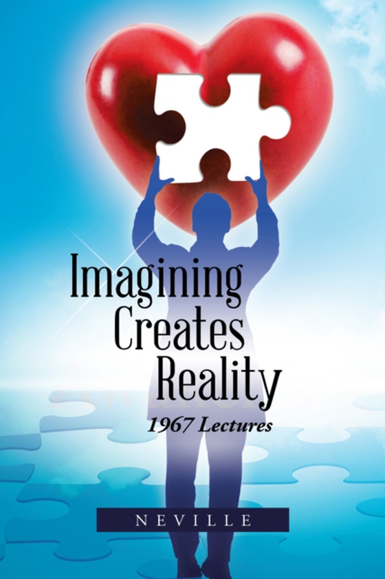 Imagining Creates Reality