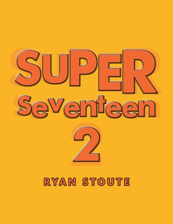 Super Seventeen 2 (e-bog) af Stoute, Ryan