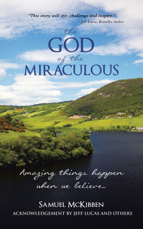 God of the Miraculous (e-bog) af McKibben, Samuel