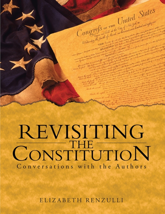 Revisiting the Constitution (e-bog) af Renzulli, Elizabeth