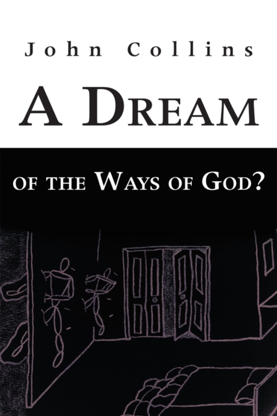 Dream of the Ways of God? (e-bog) af Collins, John