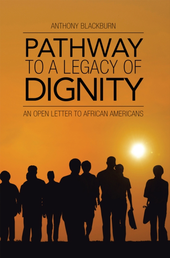 Pathway to a Legacy of Dignity