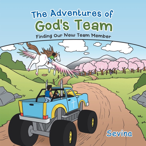 Adventures of God's Team (e-bog) af Sevina