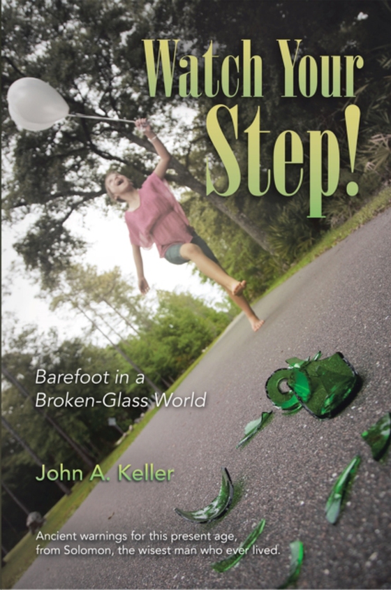 Watch Your Step! (e-bog) af Keller, John A.