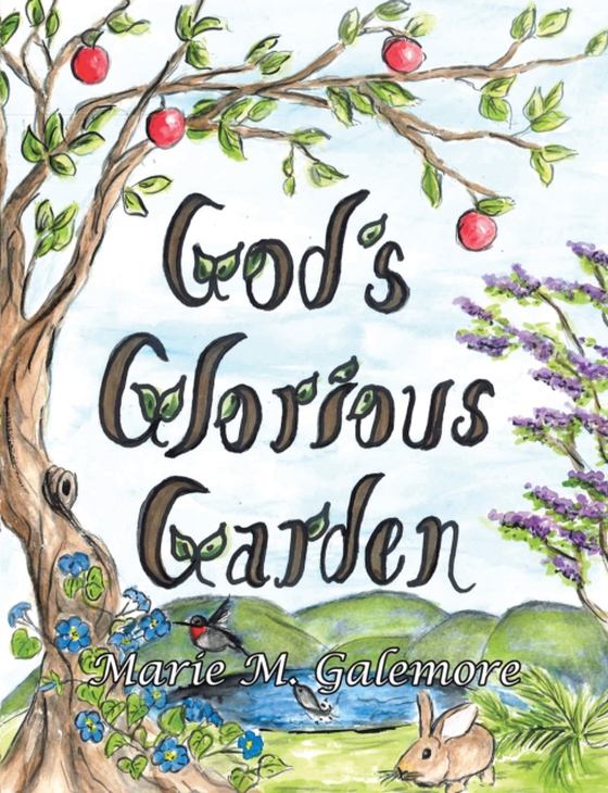 God's Glorious Garden (e-bog) af Galemore, Marie M.