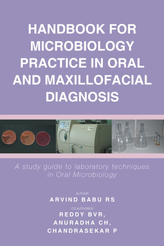 Handbook for Microbiology Practice in Oral and Maxillofacial Diagnosis (e-bog) af MDS., CHANDRASEKAR P BDS.