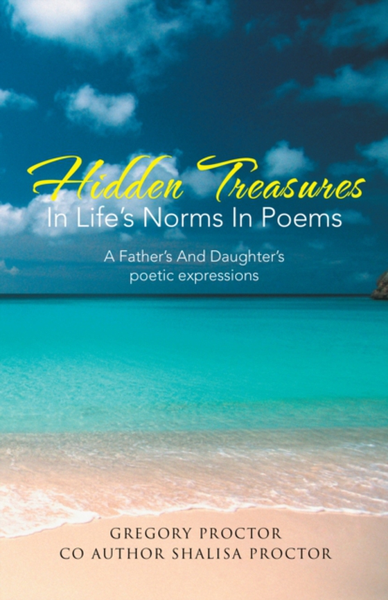 Hidden Treasures in Life's Norms in Poems (e-bog) af PROCTOR, SHALISA