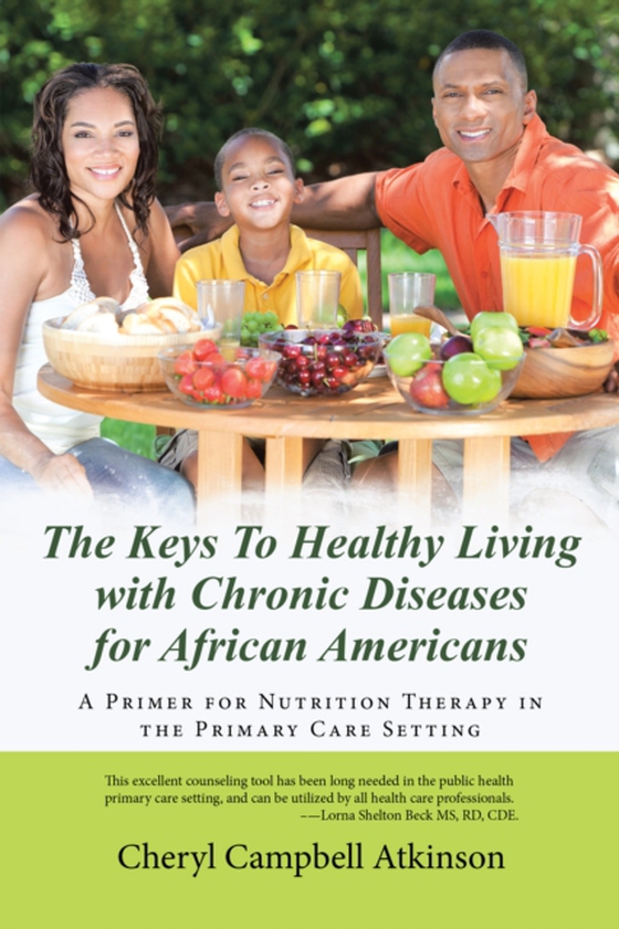 Keys to Healthy Living with Chronic Diseases for African Americans (e-bog) af Atkinson, Cheryl Campbell