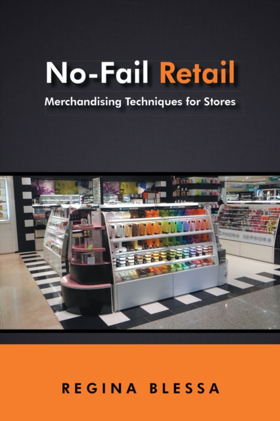 No-Fail Retail (e-bog) af Blessa, Regina